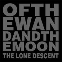 Of the Wand and the Moon : The Lone Descent